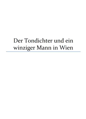 KI generiert: Das Bild zeigt den Titel "Der Tondichter und ein winziger Mann in Wien" auf weißem Hintergrund. Der Text ist zentriert und durch eine horizontale Linie unterstrichen.